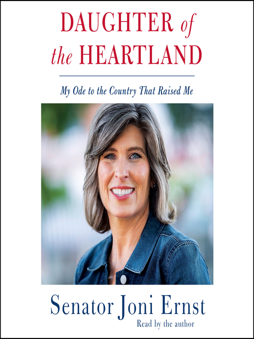 Title details for Daughter of the Heartland by Joni Ernst - Available